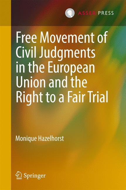 Free Movement of Civil Judgments in the European Union and the Right to a Fair Trial 