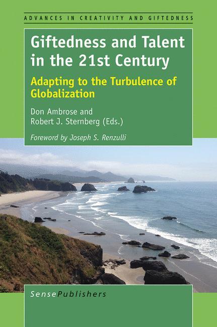 Giftedness and Talent in the 21st Century Adapting to the Turbulence of Globalization